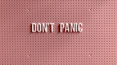 Don't panic Image | © Unsplash